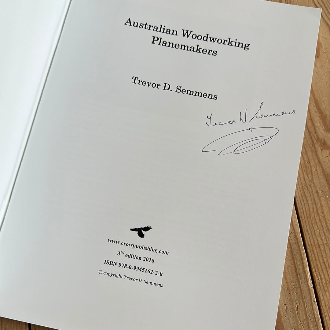 SOLD BO84 New! Signed copy of 2016 AUSTRALIAN WOODWORKING PLANEMAKERS BOOK by Trevor D. Semmens 3rd edition