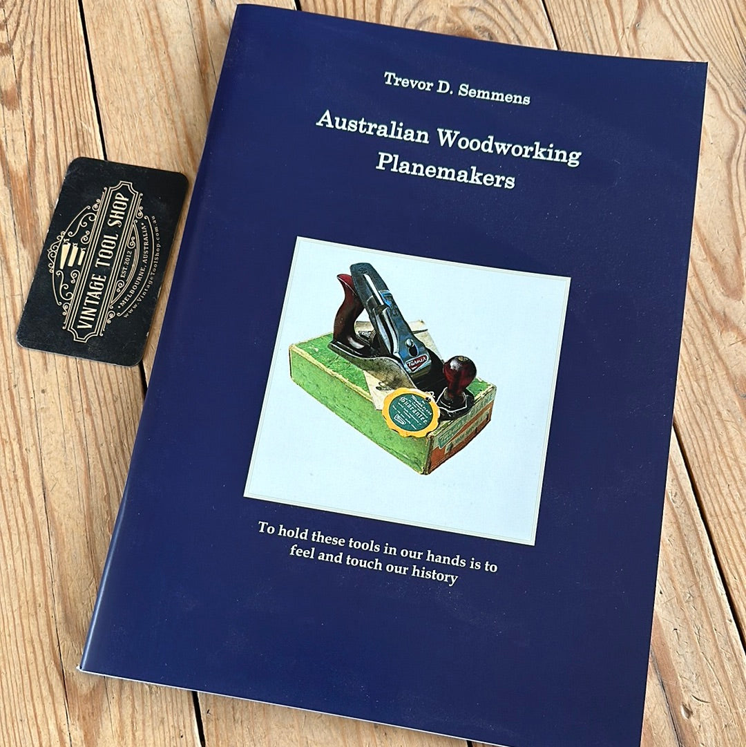 SOLD BO84 New! Signed copy of 2016 AUSTRALIAN WOODWORKING PLANEMAKERS BOOK by Trevor D. Semmens 3rd edition