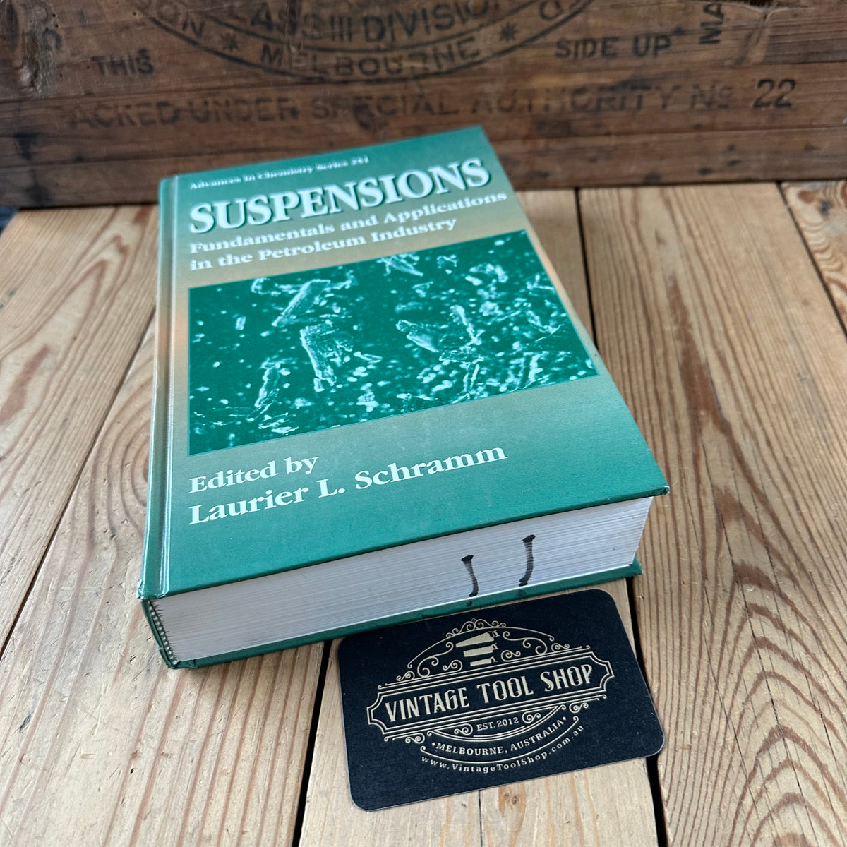 N2017 Vintage BOOK SUSPENSIONS: Fundamentals and Applications in the PETROLEUM INDUSTRY by L.L.Schramm