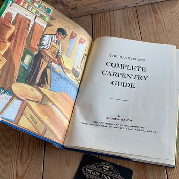 SOLD BO26 Vintage 1940s The HANDYMAN’S COMPLETE CARPENTRY GUIDE by A. Waugh building woodwork tools BOOK