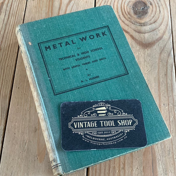 SOLD XB1-19 Vintage 1951 METAL WORK FOR TECHNICAL & HIGH SCHOOL STUDENTS by A.L. Hughes metalwork BOOK