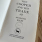 SOLD. N1433 Vintage 1971 The COOPER and his Trade BOOK by Kenneth Kilby