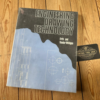 XBN54 Vintage BOOK ENGINEERING DRAWING TECHNOLOGY by C.B.Firth & A.W.Vander Willigen