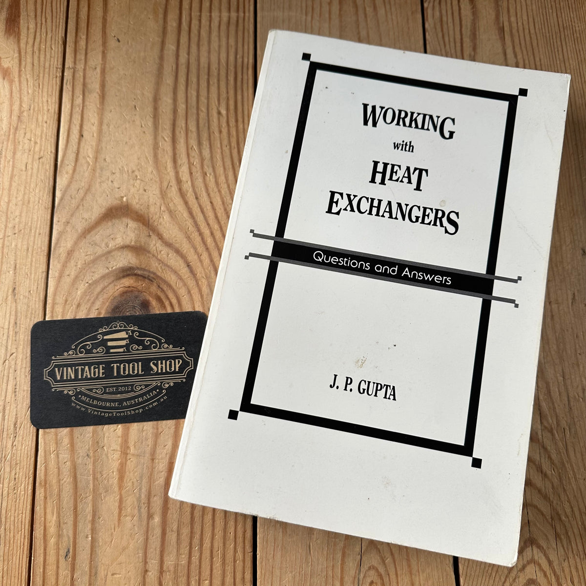 N2014 Vintage 1986 BOOK WORKING With HEAT EXCHANGERS Q&A by J.P.Gupta