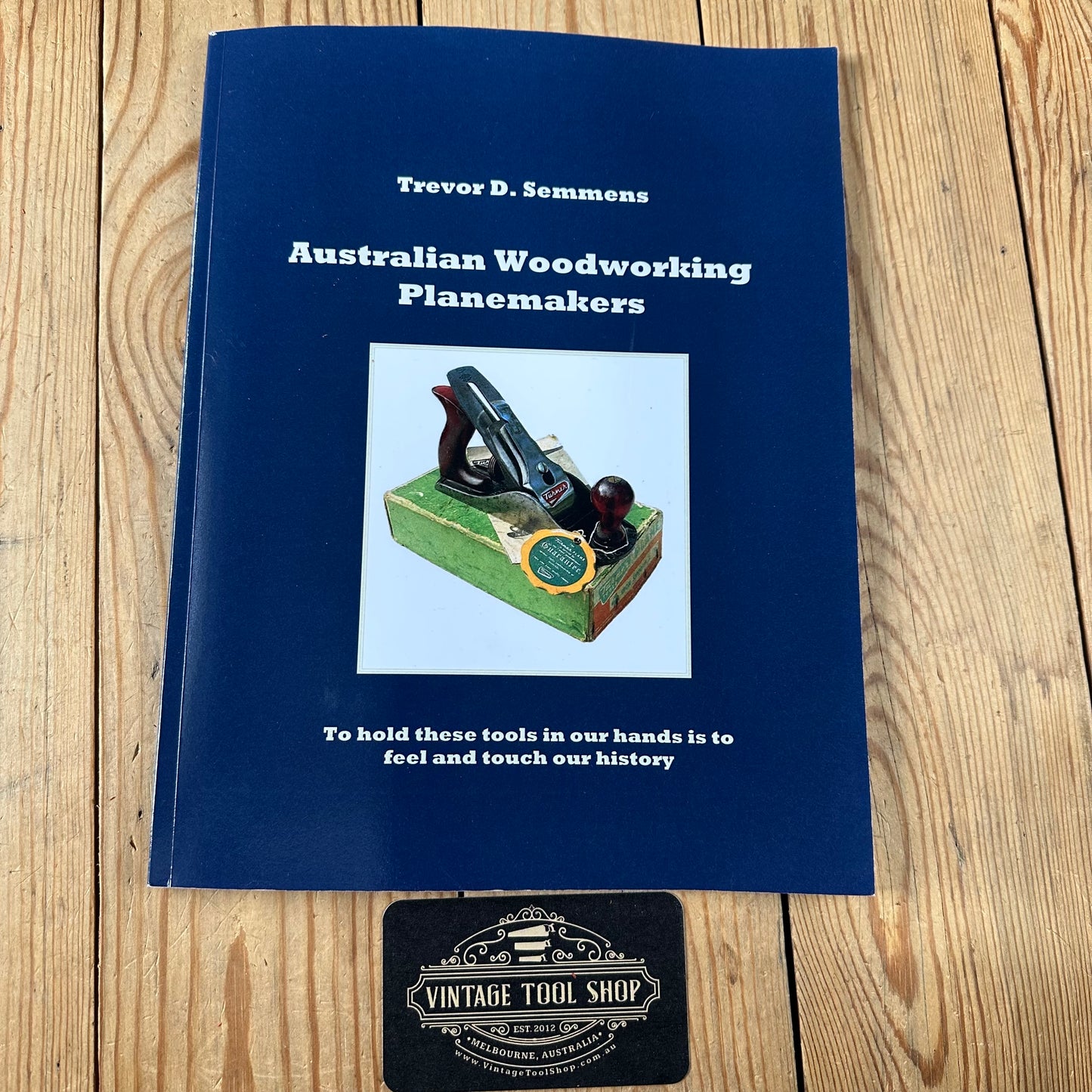 BO116 New old stock! 2016 AUSTRALIAN WOODWORKING PLANEMAKERS BOOK by Trevor D. Semmens 3rd edition