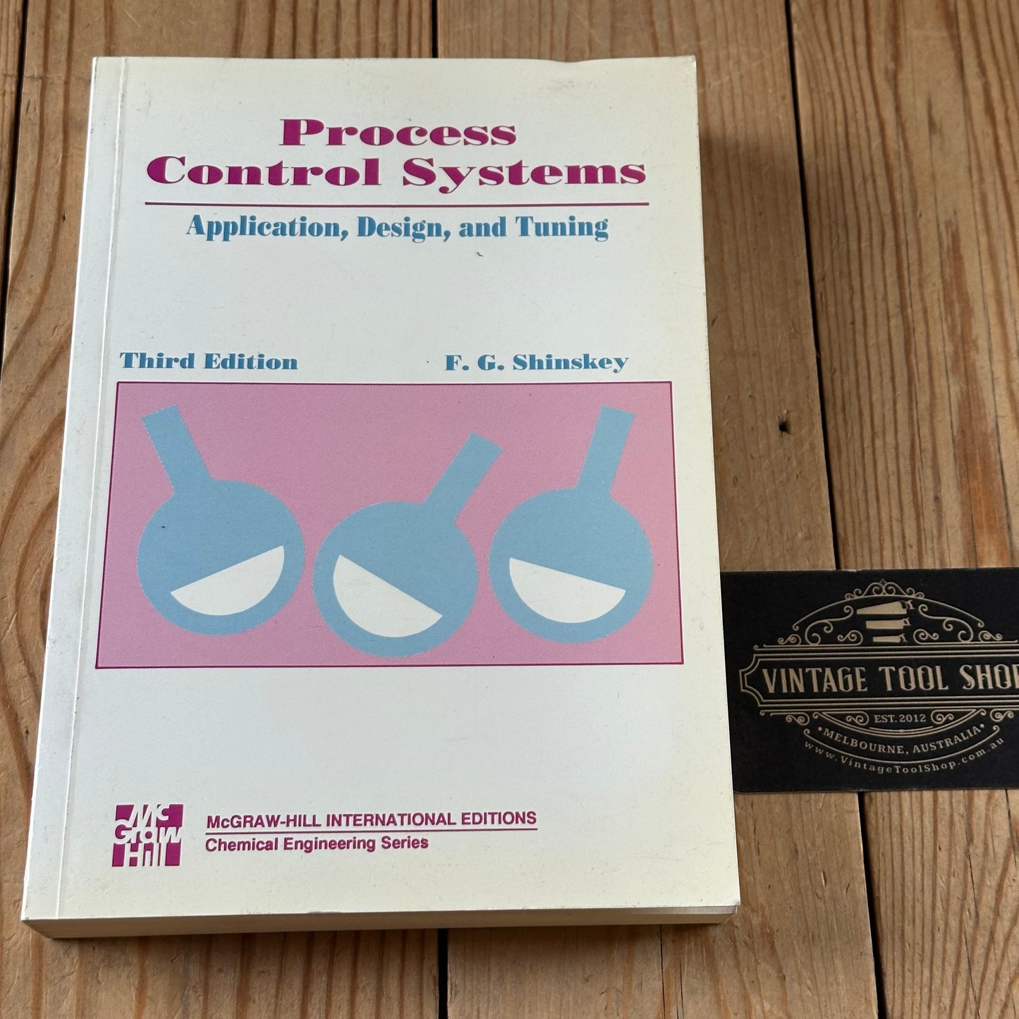 N1993 Vintage BOOK PROCESS CONTROL SYSTEMS, Application, Design & Tuning 3rd Edition by F.G.Shinskey