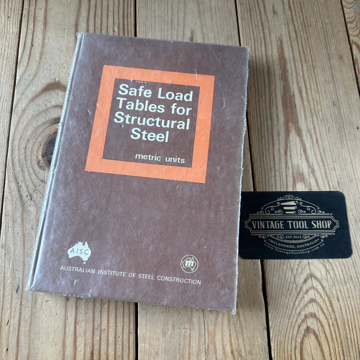 XBN196 Vintage 1974 BOOK SAFE LOAD TABLES for STRUCTURAL STEEL by the AUSTRALIAN INSTITUTE of STEEL CONSTRUCTION