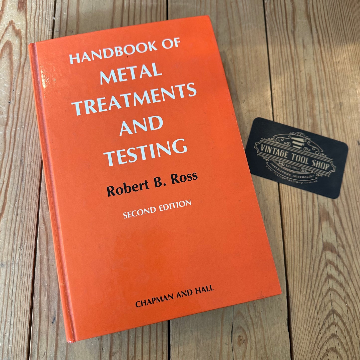 XBN44 Vintage 1988 Handbook of Metal Treatments and Testing by R.B.Ross 2nd Edition