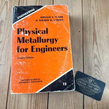 XBN28 Vintage 1969 BOOK METALLURGY for ENGINEERS by D.S.Clark & W.R.Varney