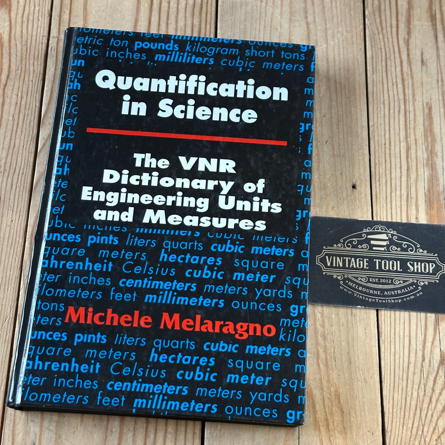 XBN111 Vintage BOOK QUANTIFICATION in SCIENCE The VNR Dictionary of Engineering Units and Measures by M.Melaragno
