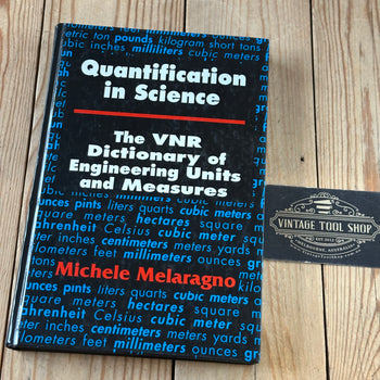 XBN111 Vintage BOOK QUANTIFICATION in SCIENCE The VNR Dictionary of Engineering Units and Measures by M.Melaragno