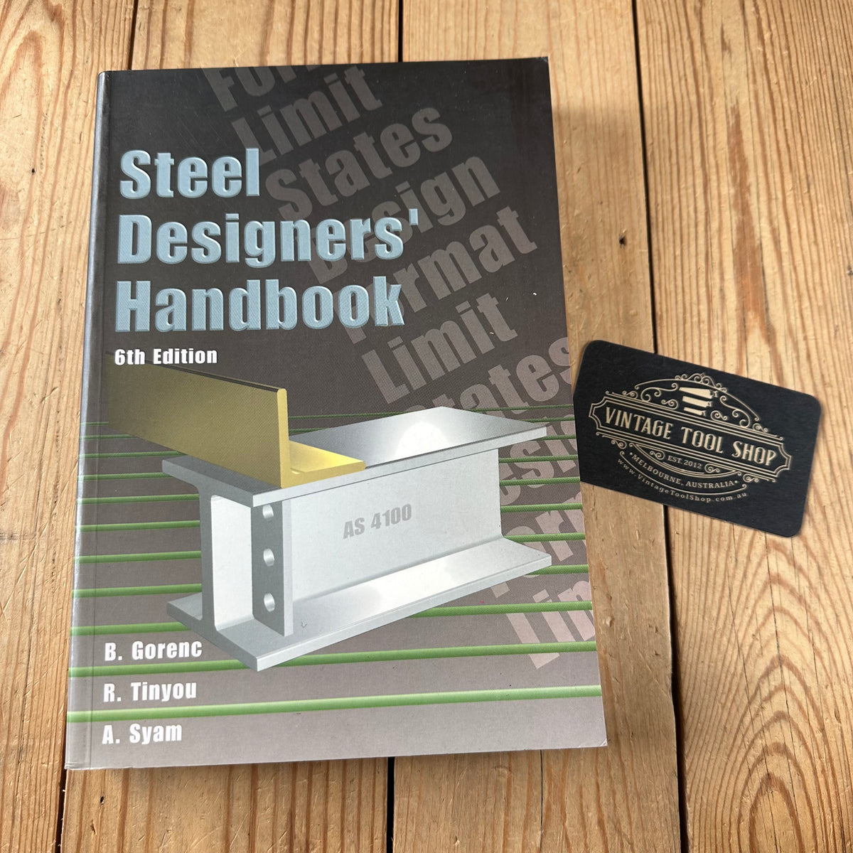 N2040 Vintage BOOK STEEL DESIGNERS HANDBOOK 6th edition by B.Gorenc, R.Tinyou & A.Syam