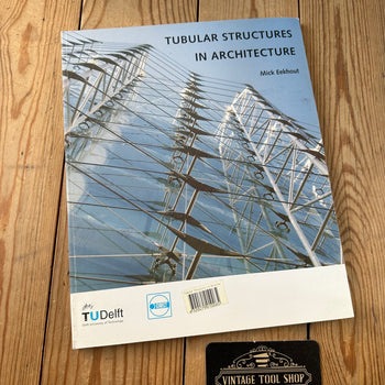 XBN168 Vintage BOOK TUBULAR STRUCTURES IN ARCHITECTURE by Prof Dr M.Eekhout