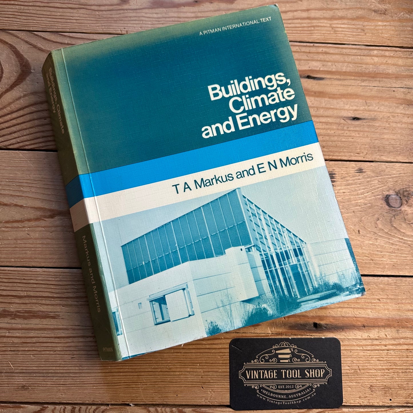 XBN128 Vintage BOOK BUILDINGS, CLIMATE and ENERGY by T.A.Markus & E.N.Morris