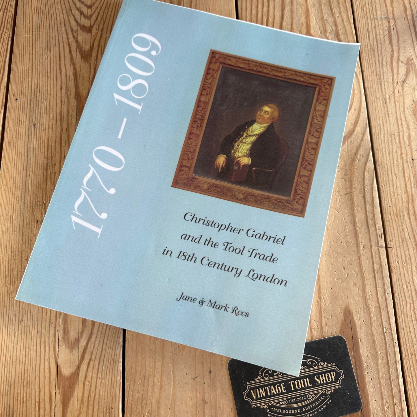 BO99 1770-1809 Christopher GABRIEL 18th cent TOOL TRADE In London BOOK by Jane & Mark Rees