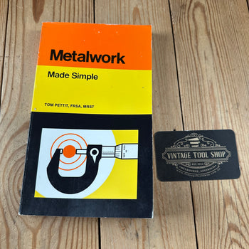 XBN142 Vintage 1984 BOOK METALWORK MADE SIMPLE by Tom Pettit, FRSA, MRST