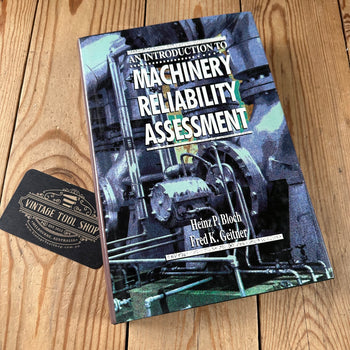 XBN24 Vintage 1991 an Introduction to MACHINERY RELIABILITY ASSESSMENT BOOK by H.P.Bloch and F.K.Geitner