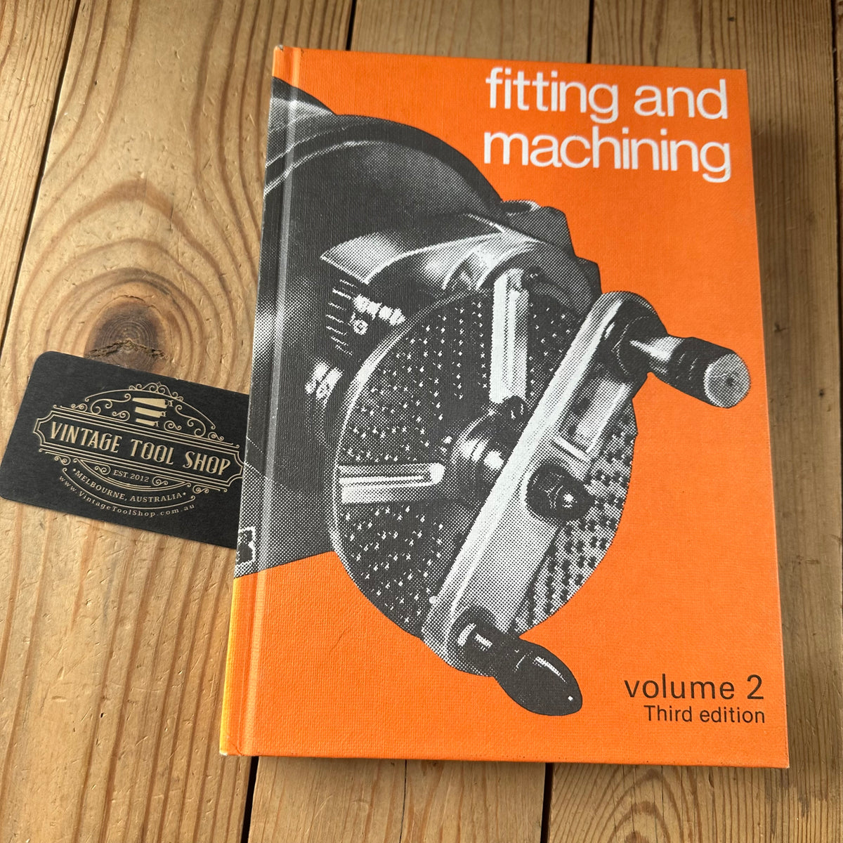 N2053 Vintage BOOK FITTING and MACHINING Vol 2 3rd Edition Published by TAFE
