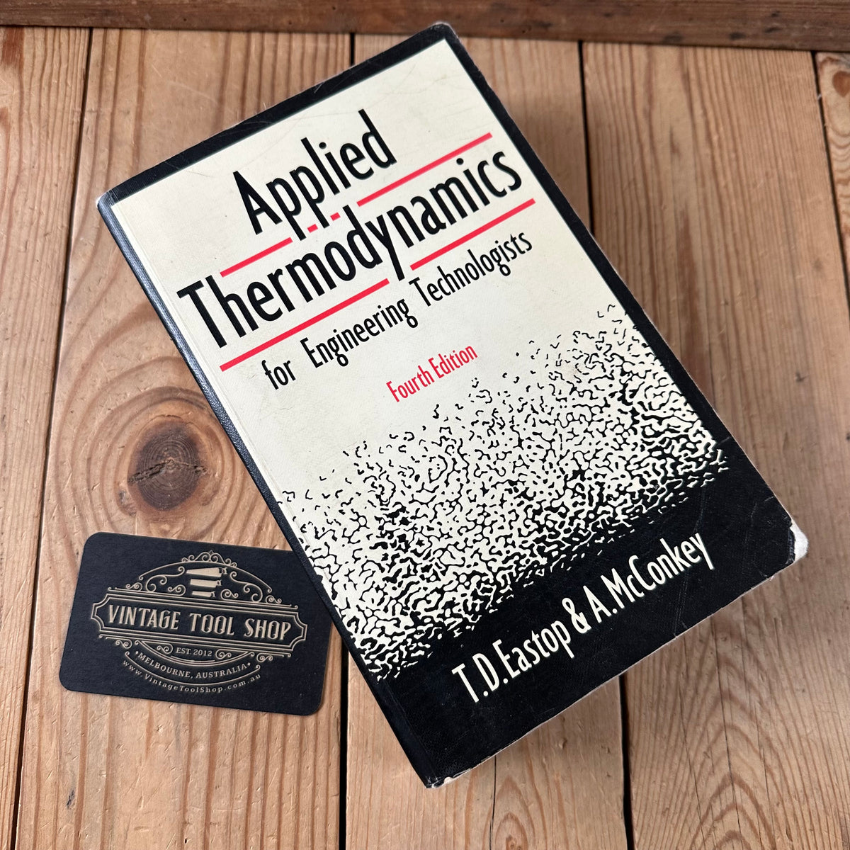 N2018 Vintage 1986 BOOK APPLIED THERMODYNAMICS for Engineering Technologists 4th Edition by T.D.Eastop & A.McConkey