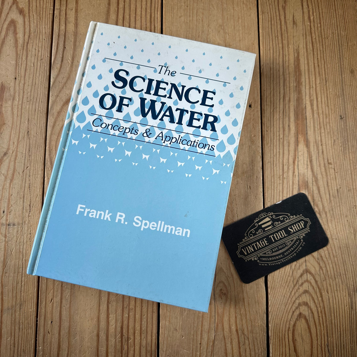 N1995 Vintage 1998 BOOK The SCIENCE of WATER, Concepts and Applications by F.R.Spellman