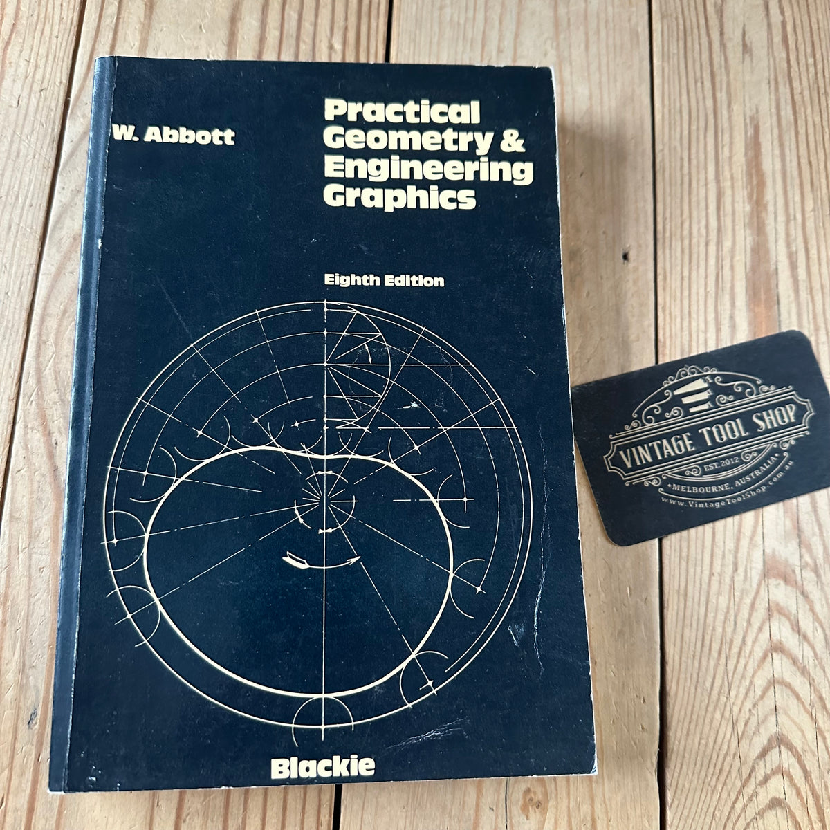 XBN125 Vintage BOOK PRACTICAL GEOMETRY and ENGINEERING GRAPHICS by W.Abbott