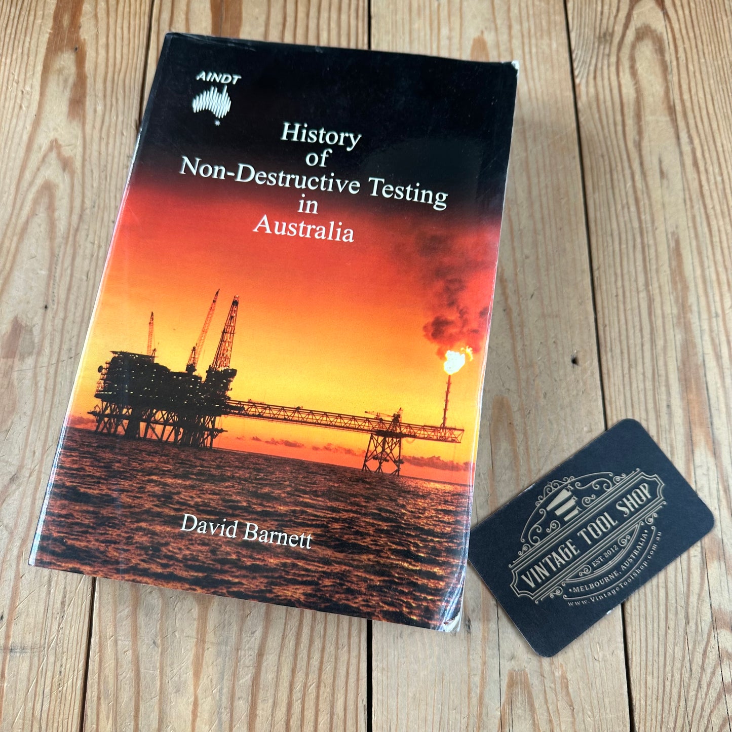XBN87 2004 BOOK History of NON-DESTRUCTIVE TESTING in AUSTRALIA by D.Barnett