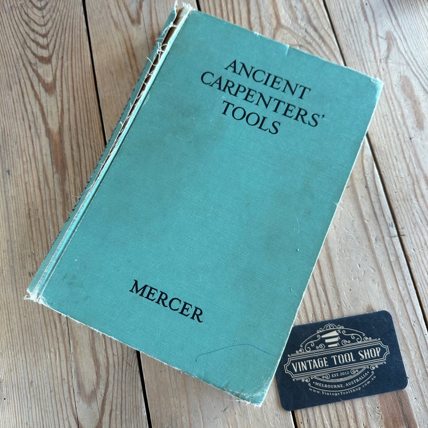 BO104 Vintage 1960 ANCIENT CARPENTERS’ TOOLS BOOK by Henry C.  Mercer