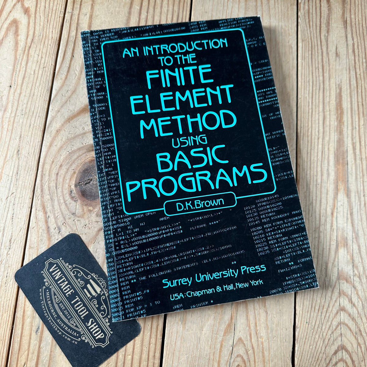 N2015 Vintage 1984 BOOK An Introduction To The FINITE ELEMENT METHOD Using BASIC PROGRAMS by D.K.Brown