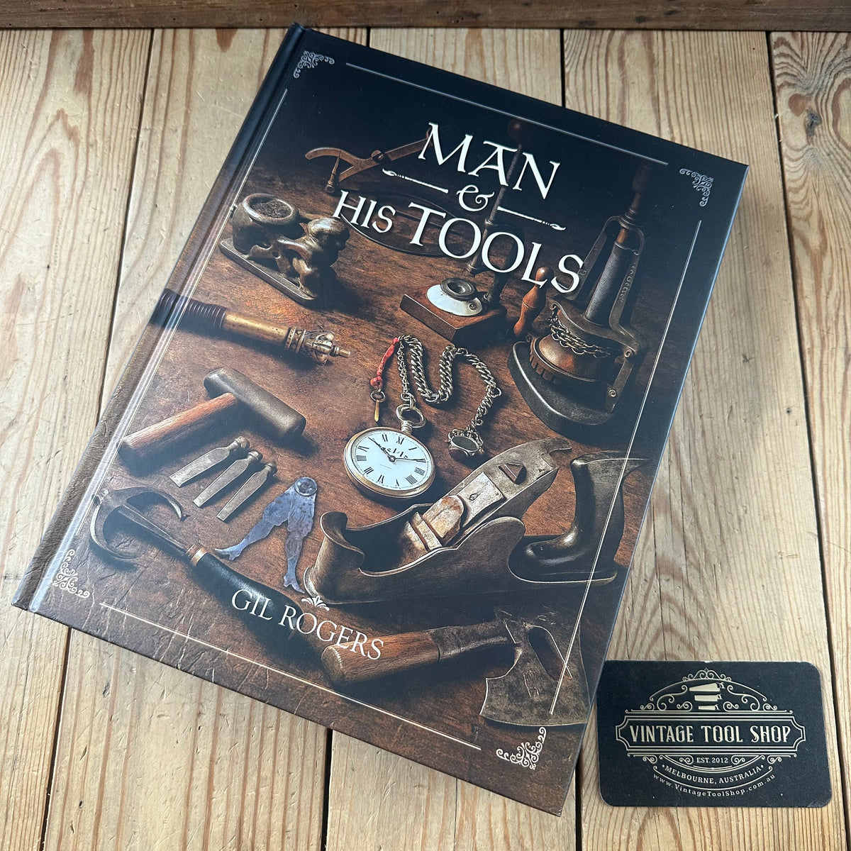 C7 NEW & INCREDIBLE! Signed MAN AND HIS TOOLS 2026 a tool collectors BOOK by Gil Rogers