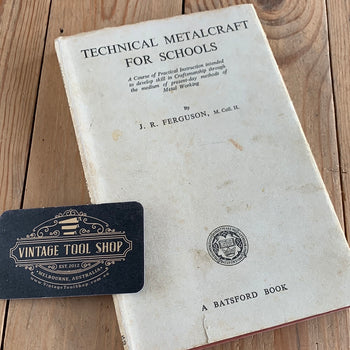 SOLD XB1-21 Vintage 1948 TECHNICAL METALCRAFT FOR SCHOOLS by J.R. Ferguson metalwork BOOK