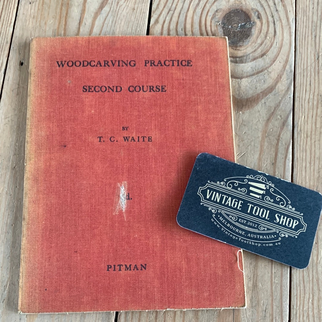 SOLD XB1-54 Vintage 1937 WOODCARVING PRACTICE by T.C. Waite woodwork BOOK
